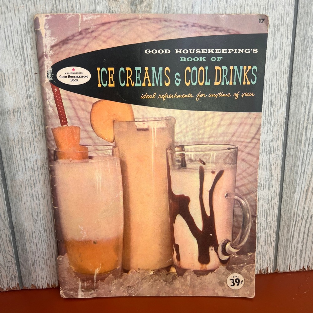 Vintage 1958 Good Housekeeping Book of Ice Creams and Cool Drinks Cookbook Retro